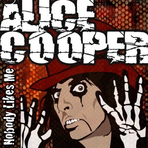 ดาวน์โหลดและฟังเพลง Nobody Likes Me (Live Version) พร้อมเนื้อเพลงจาก Alice Cooper