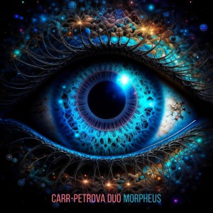 Carr-Petrova Duo的专辑Morpheus