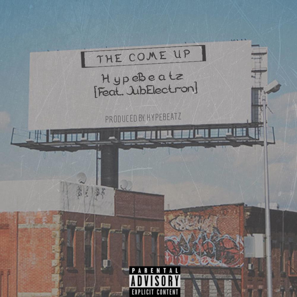 The Come Up (Explicit)