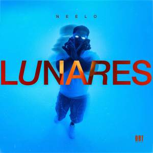 收聽Neelo的LUNARES (Explicit)歌詞歌曲
