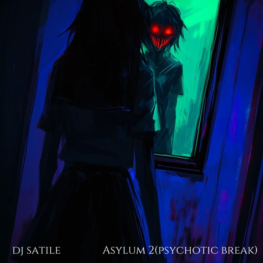 Asylum 2 (psychotic break)