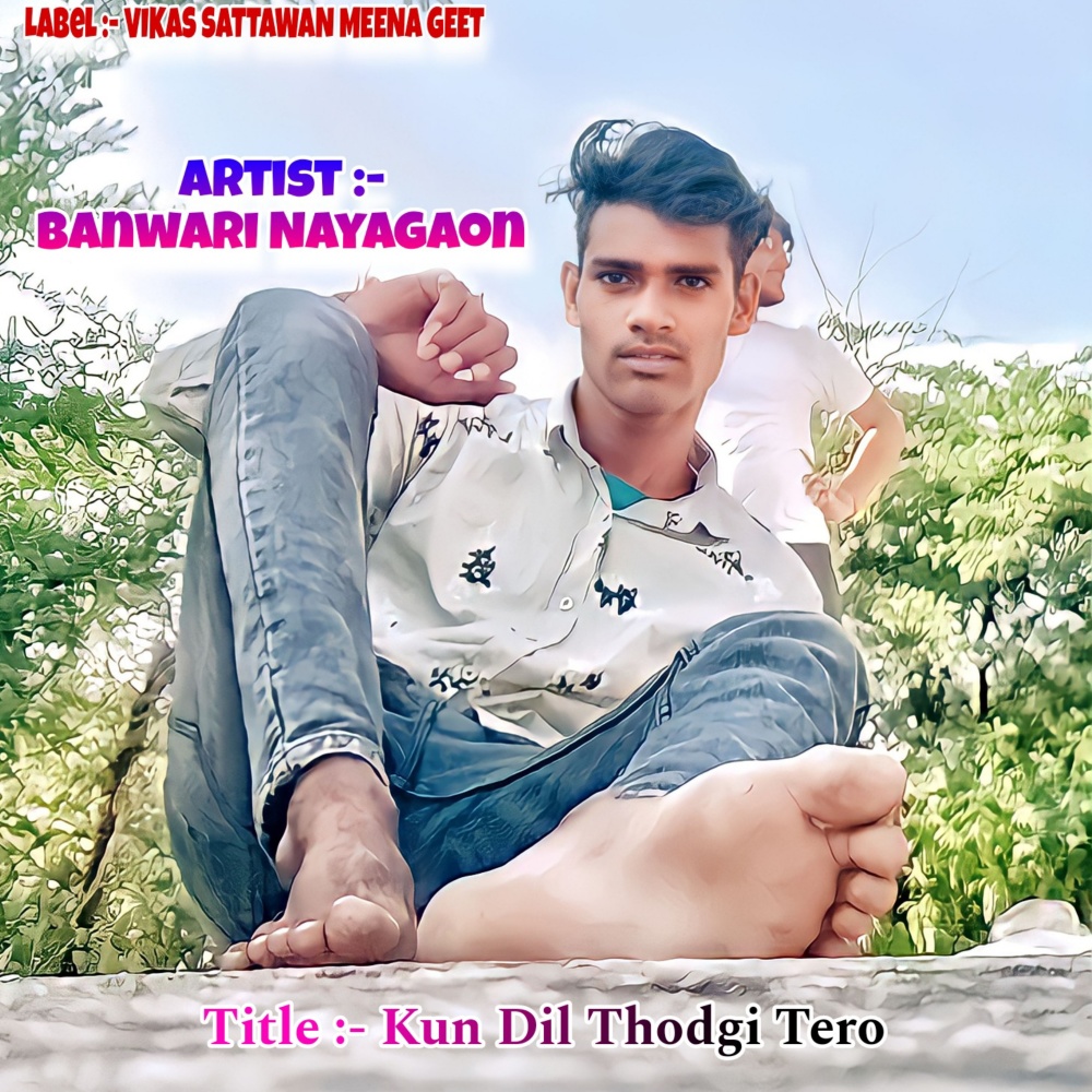 Kun Dil Thodgi Tero