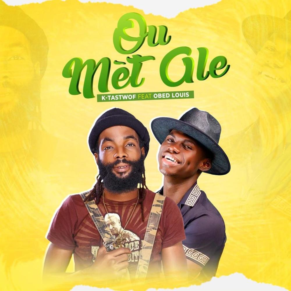 Ou Met Ale (feat. Obed Louis) (Explicit)