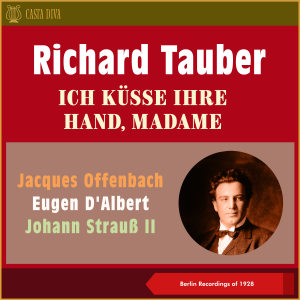 Ich Küsse Ihre Hand, Madame (Berlin Recordings of 1928)