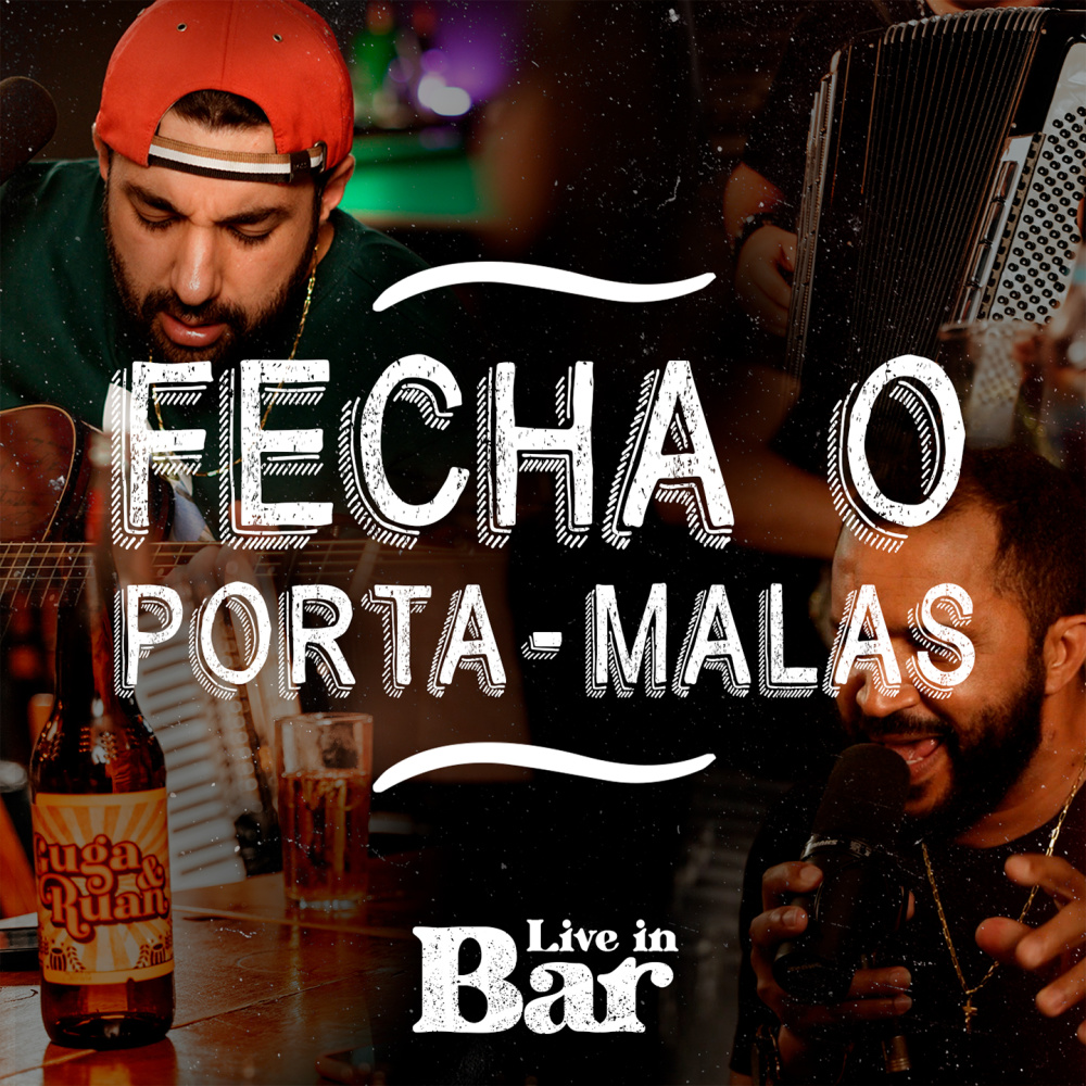 Fecha o Porta-Malas (Live In Bar)