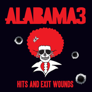 Album Hits And Exit Wounds from Alabama 3