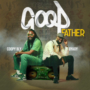 Listen to Good Father song with lyrics from Byaxy