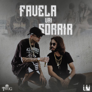 Listen to Favela Vai Sorrir song with lyrics from Trium