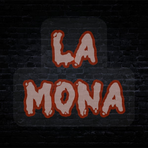 ดาวน์โหลดและฟังเพลง La Mona พร้อมเนื้อเพลงจาก NegroMx