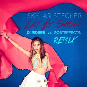 收聽Skylar Stecker的Let It Show (JX Riders vs. Gosteffects Extended Mix)歌詞歌曲