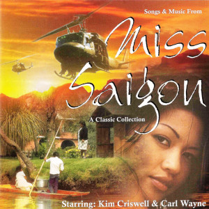 อัลบัม Miss Saigon (Original Musical Soundtrack) ศิลปิน Kim Criswell