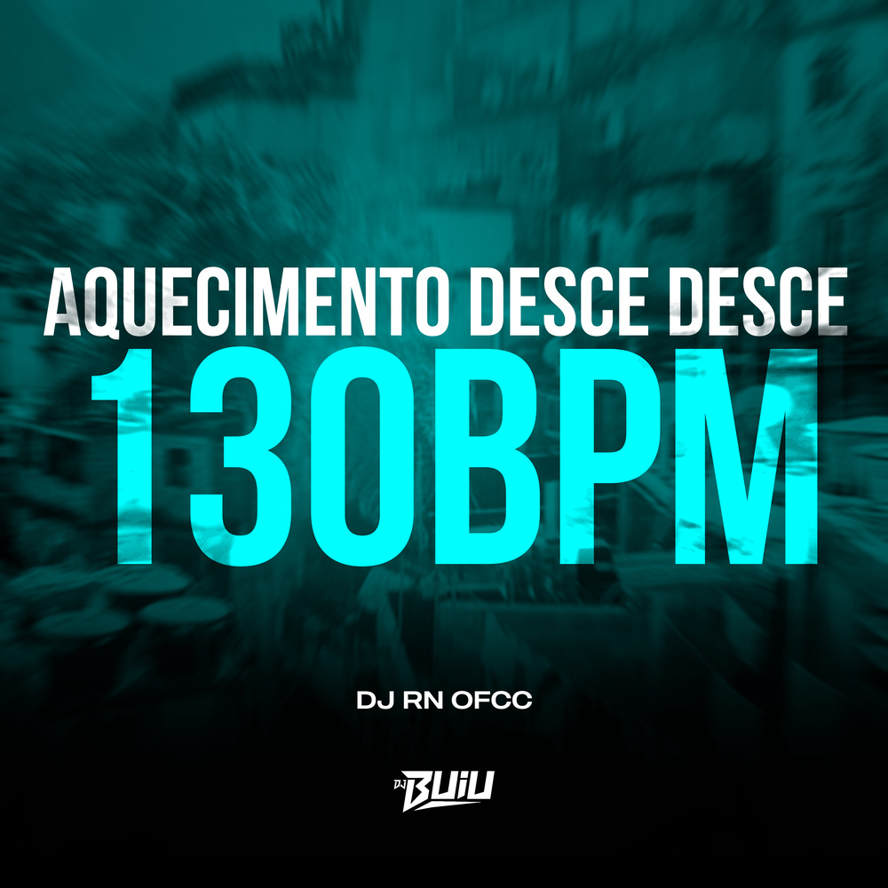 Aquecimento Desce Desce x 130 BPM (Explicit)