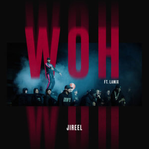 ดาวน์โหลดและฟังเพลง Woh พร้อมเนื้อเพลงจาก Jireel