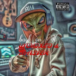 Young Ree Beats的專輯Back On It (NOT MIXED N MASTER) [Explicit]
