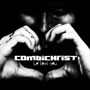 ดาวน์โหลดและฟังเพลง We Were Made to Love You พร้อมเนื้อเพลงจาก Combichrist