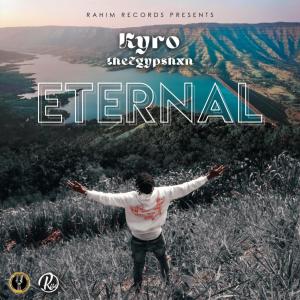 Album Eternal (Explicit) from Kyro theEgypshxn