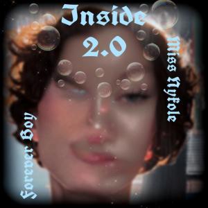 Miss Nykole的專輯Inside 2.0 (feat. Forever Boy) [Explicit]