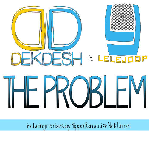 The Problem (Nick Urmet Remix)