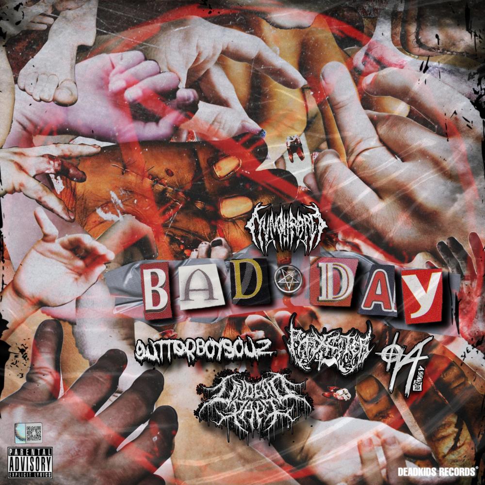 BAD DAY :( (feat. Gutterboysouz, Pyrxciter, 94Brizzy & Undead Papi) (Explicit)