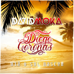 Album Até O Sol Nascer oleh David Moka
