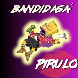 Pirulo的專輯Bandidasa (Explicit)
