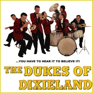 Dukes Of Dixieland的专辑You Have To Hear It To Believe It