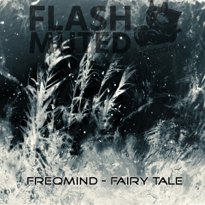 ดาวน์โหลดและฟังเพลง Fairy Tale พร้อมเนื้อเพลงจาก Freqmind