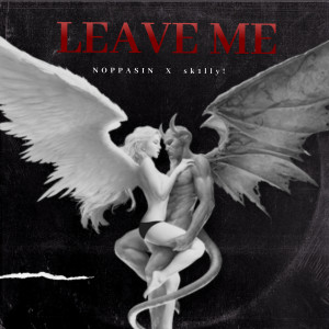 Noppasin的專輯Leave Me