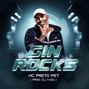 Listen to Gin Rocks (Explicit) song with lyrics from MC Preto Pet