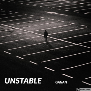 收聽Gagan的Unstable (Explicit)歌詞歌曲