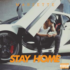 Marzette的專輯Stay Home (Explicit)