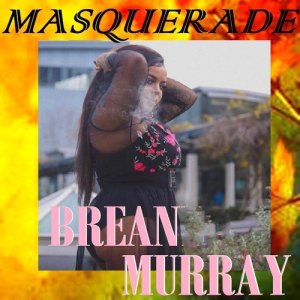 ดาวน์โหลดและฟังเพลง Masquerade (Explicit) พร้อมเนื้อเพลงจาก Brean Murray