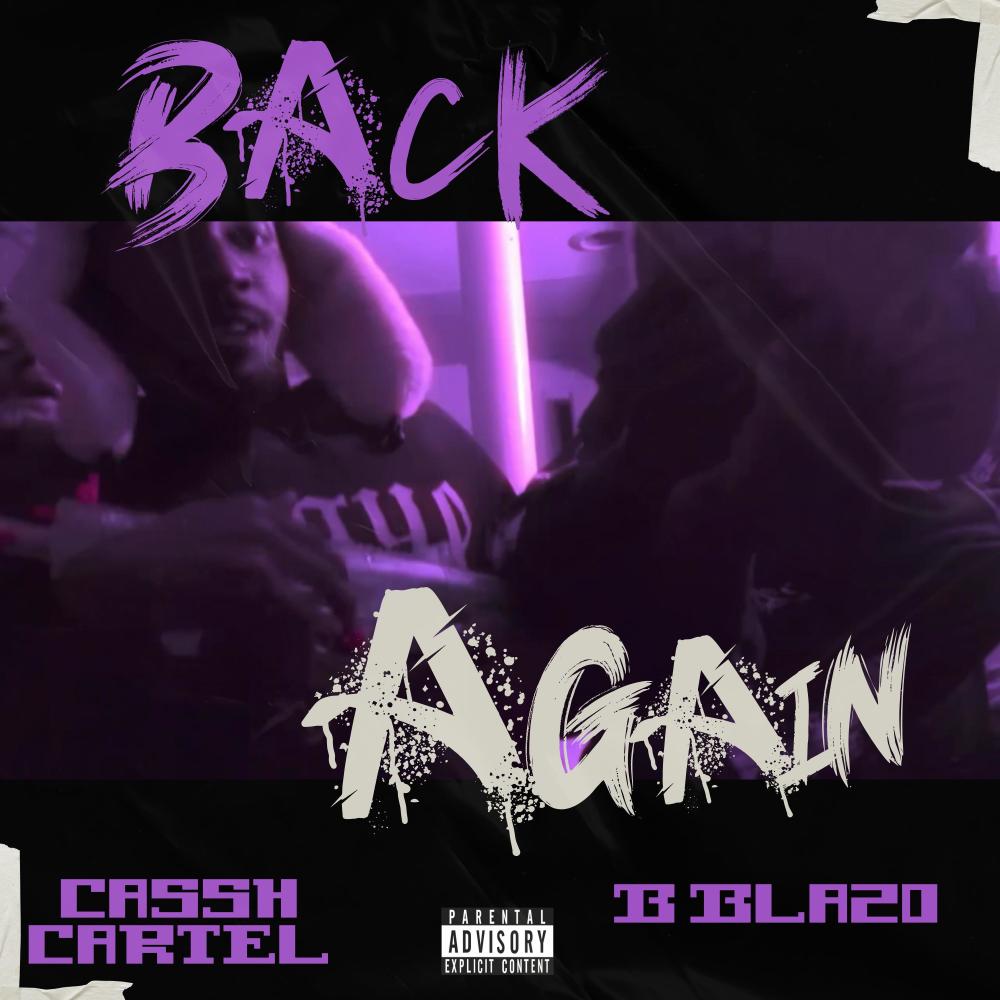 Back Again (feat. B Blazo) (Explicit)