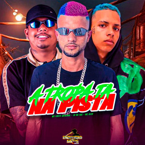 Album A TROPA TÁ NA PISTA (Explicit) from Jr Na Voz