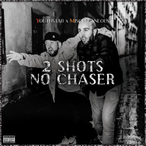 2 Shots No Chaser (Explicit)