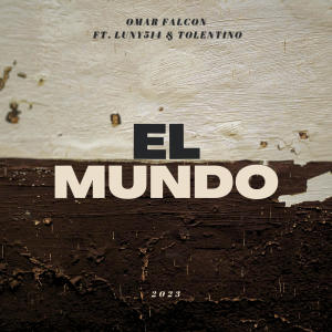 TOLENTINO的專輯El Mundo (feat. Luny514 & Tolentino) (Explicit)