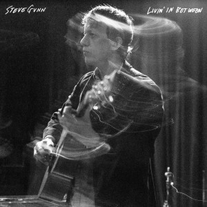 Album Livin' In Between from Steve Gunn