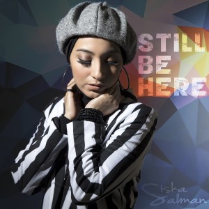 Dengarkan Still Be Here lagu dari Siska Salman dengan lirik