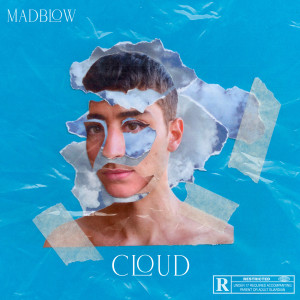 收聽Madblow的Cloud (Explicit)歌詞歌曲