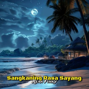 Album Sangkaning Rasa Sayang from Rean Fvnky