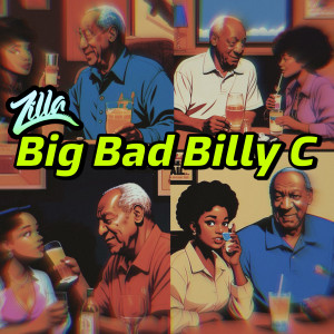 อัลบัม Big Bad Billy C ศิลปิน Zilla