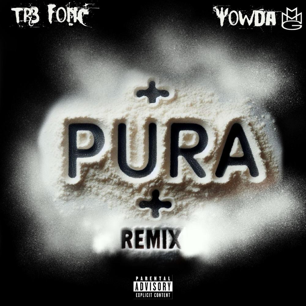 PURA x (Yowda Remix|Explicit)