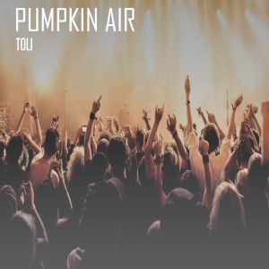 Album Toli from Pumpkin Air