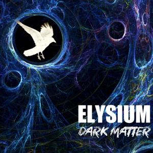 Listen to Dark Matter song with lyrics from Elysium