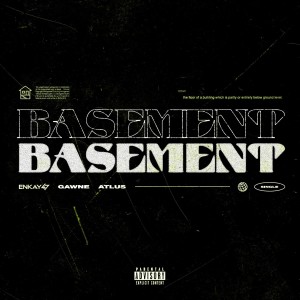 Album BASEMENT (feat. Atlus) (Explicit) from Enkay47