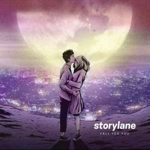 ดาวน์โหลดและฟังเพลง Fall For You พร้อมเนื้อเพลงจาก Storylane
