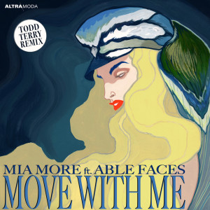 收听Mia More的Move With Me (Todd Terry Dubrock)歌词歌曲