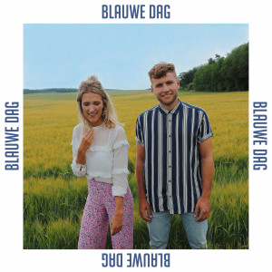 收聽Suzan & Freek的Blauwe Dag歌詞歌曲