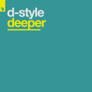 收听D-Style的Deeper (Extended Dub)歌词歌曲