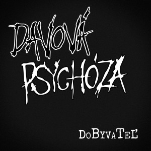 Album Dobyvateľ from Davová psychóza